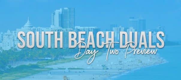 South Beach Duals Day Two Preview