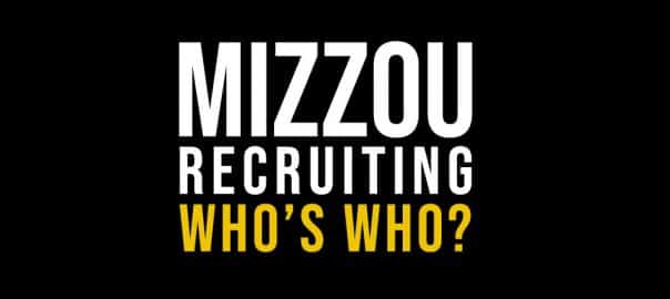 Mizzou Recruits. Who’s who?