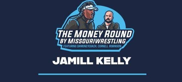 The Money Round – Jamill Kelly