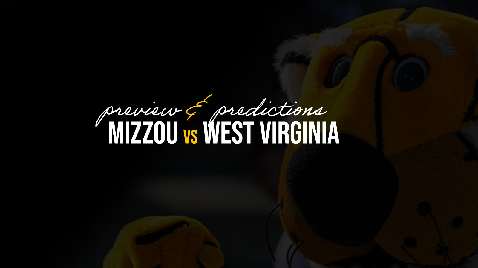 Preview & Predictions: Mizzou vs. West Virginia