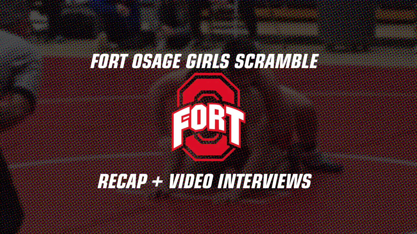 Fort Osage Girls Scramble Recap