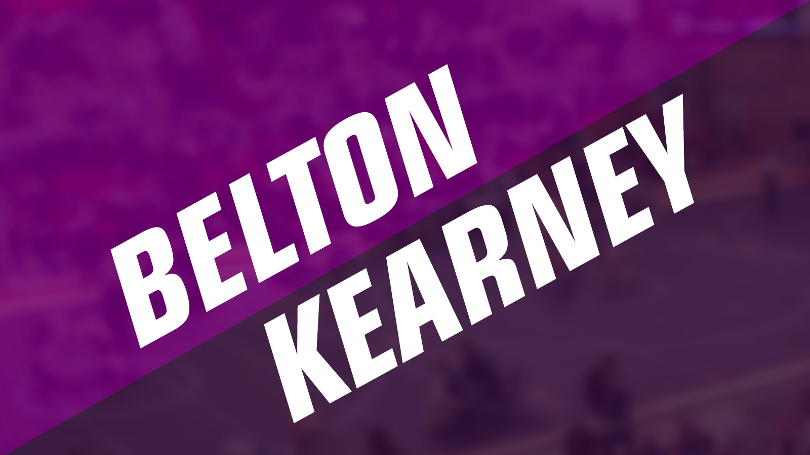 Belton vs Kearney: Dual Recap + Interviews