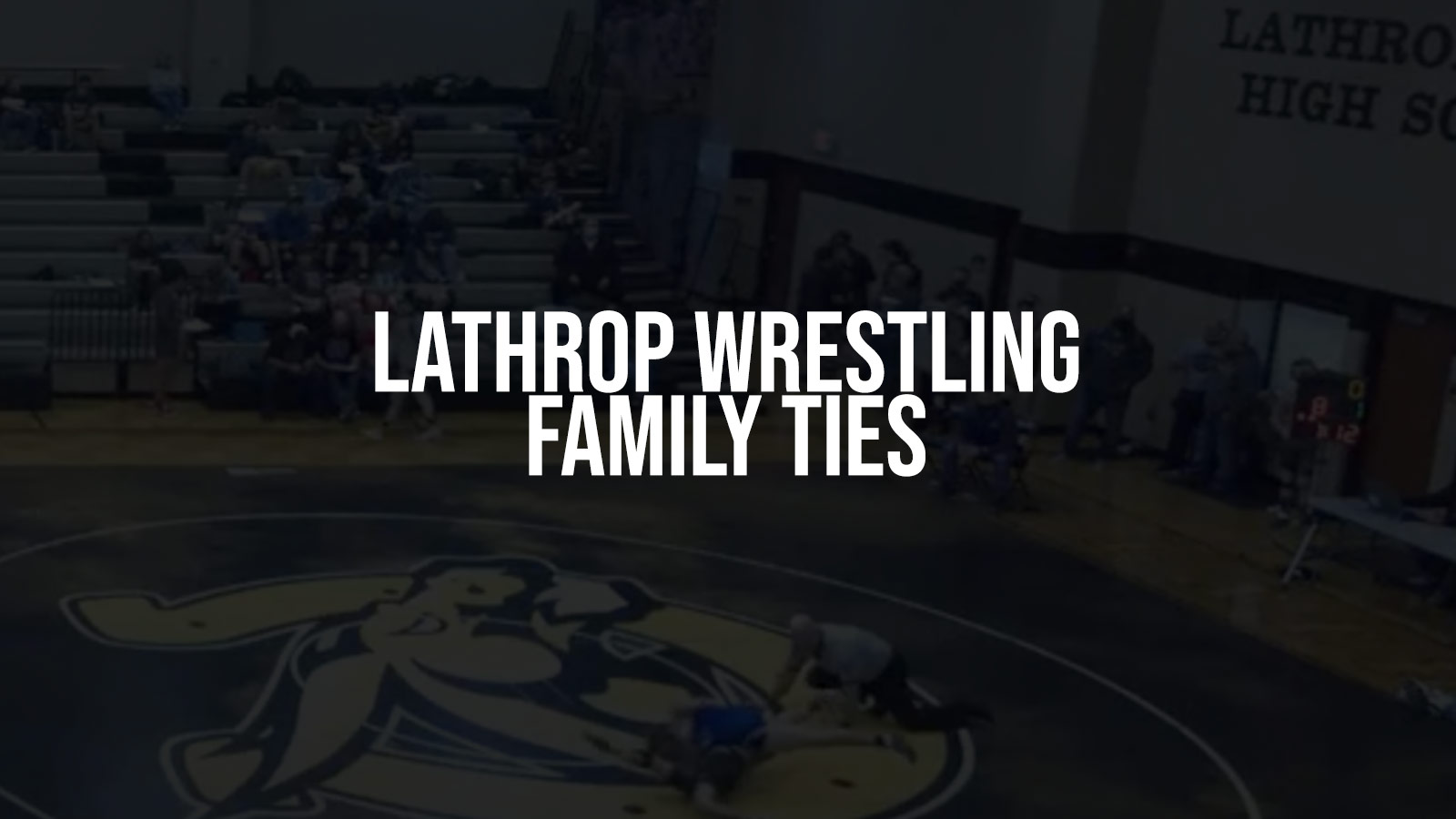 Family Ties: Osborn and Wright Family Trees Grow Lathrop Wrestling