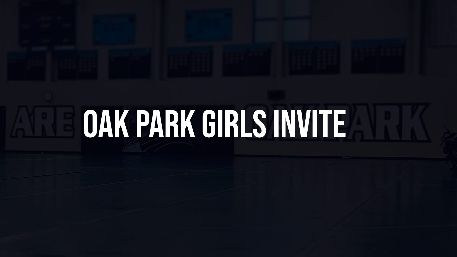Oak Park Girls Invite