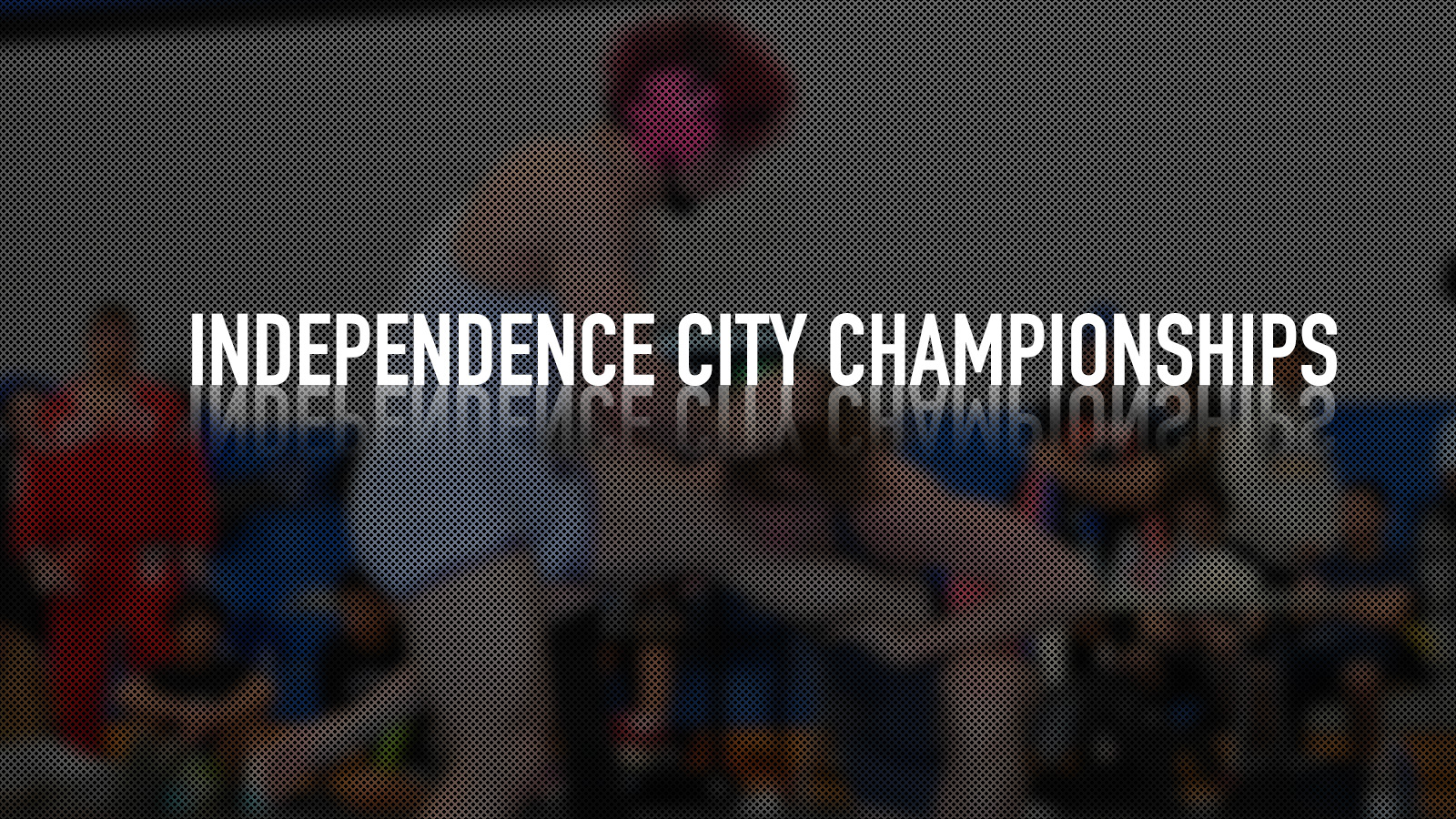 Independence City Championships recap